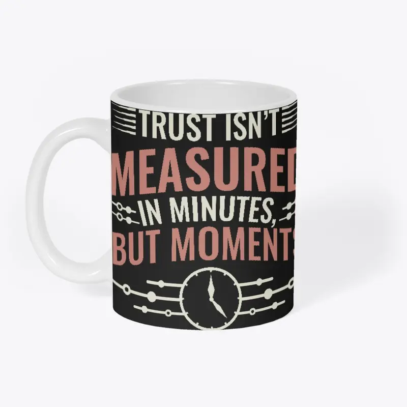 Time Isn't Measured in Minutes